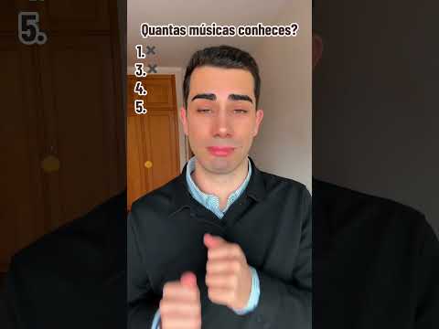 Quantas músicas conheces?