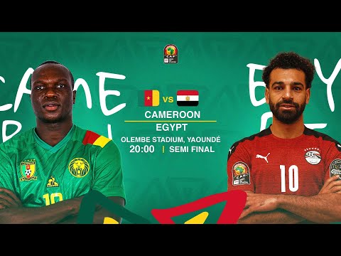 Cameroon vs. Egypt - TotalEnergies AFCON 2021 Semi-Finals