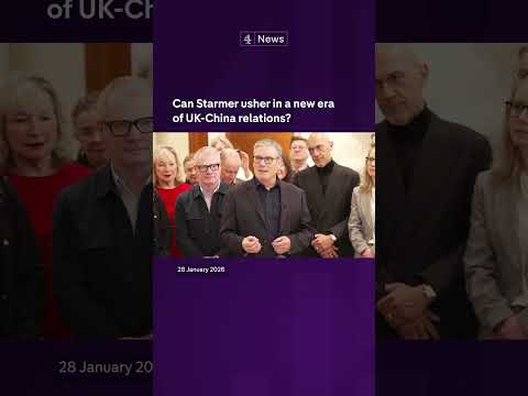 Can Starmer usher in a new era of UK-China relations?