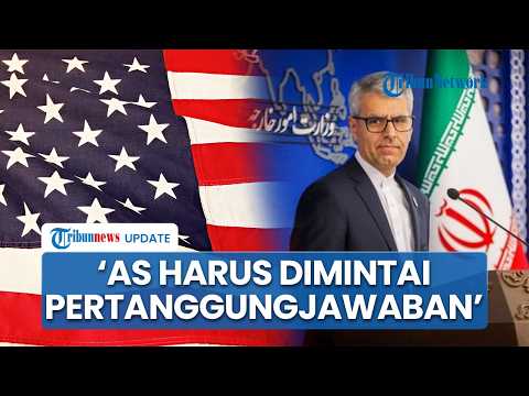 Ajak Komunitas Internasional, Jubir Kemlu Iran Minta AS Tanggung Jawab atas Pelanggaran di Negaranya