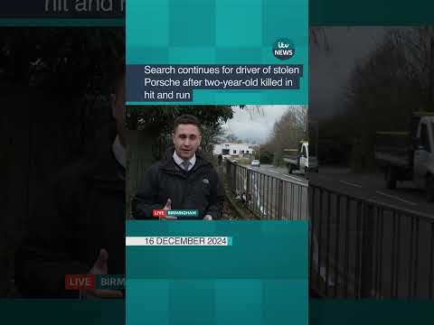 Search continues for stolen Porsche driver after two-year-old killed in hit and run #itvnews #shorts