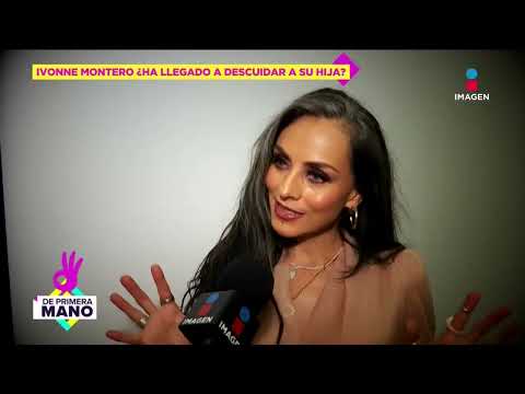 Ivonne Montero revela si ha llegado a descuidar a su hija por su carrera | De Primera Mano