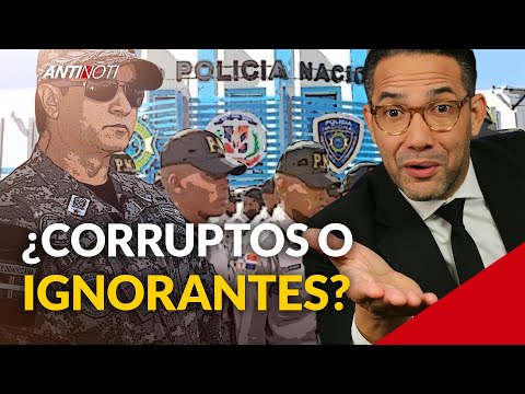 Los Policías ¿Son Corruptos O Ignorantes? | Antinoti