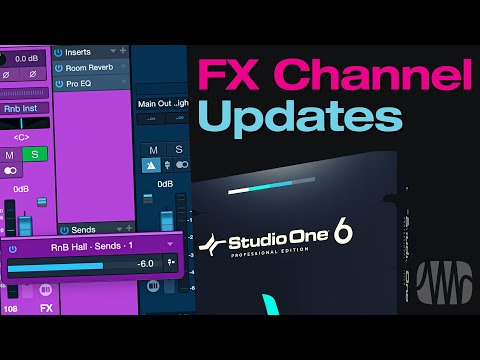 FX Channel Updates in Studio One 6