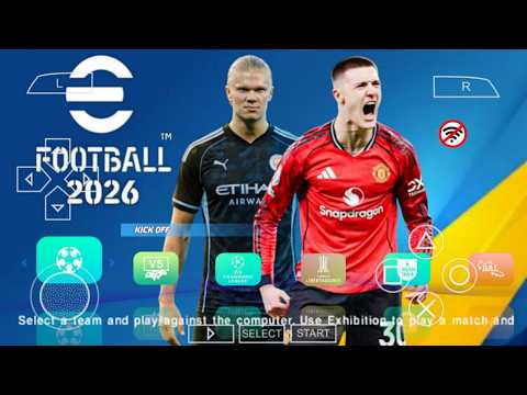 eFOOTBALL PES 2026 PPSSPP CAMERA PS5 NEW UCL KITS REAL FACES LATEST TRANSFERS 2026/27 BEST GRAPHICS
