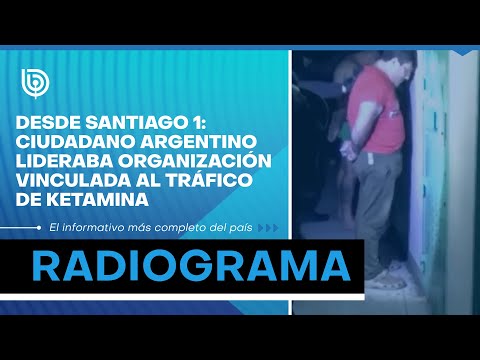 Desde Santiago 1: ciudadano argentino lideraba organización vinculada al tráfico de ketamina