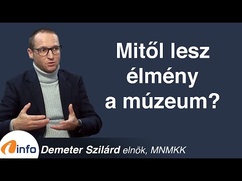 Mitől lesz élmény a múzeum? Demeter Szilárd, Inforádió, Aréna