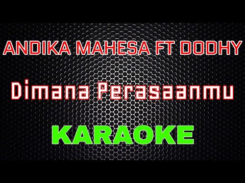 Andika Mahesa ft Dodhy - Dimana Perasaanmu [Karaoke] | LMusical