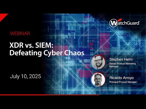 XDR vs. SIEM: Defeating Cyber Chaos