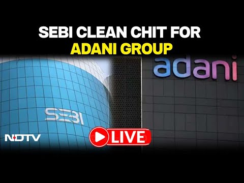 Hindenburg Latest News LIVE | Hindenburg Case: SEBI Clean-Chit For Adani Group LIVE