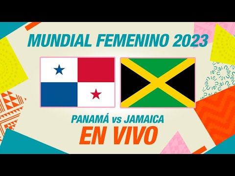 PANAMÁ VS JAMAICA EN VIVO | Mundial Femenino 2023  Australia y Nueva Zelanda