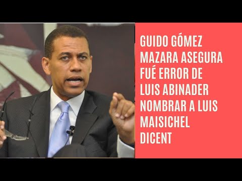 Guido Gómez Mazara dice fué error de Luis Abinader poner a Dicent en la Lotería Nacional