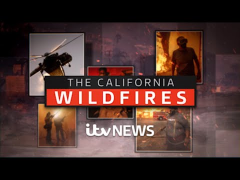 The California Wildfires: An ITV News special report
