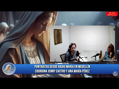 Puntaditas y Coronilla desde Radio María Medellín - 14 de mayo de 2024