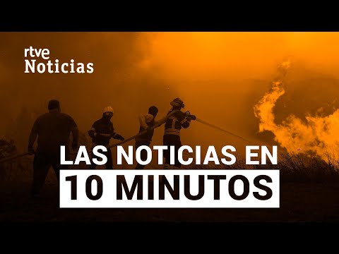 Las noticias del MIÉRCOLES 26 de JULIO en 10 minutos | RTVE Noticias