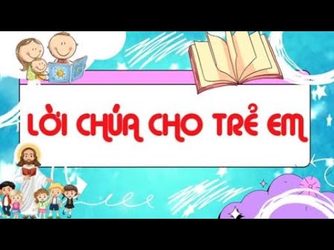 Lời Chúa cho Thiếu Nhi Chúa Nhật 24 Thường Niên - Năm C | Tiếng Việt - Tiếng Anh - Tiếng H'mông