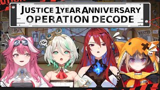 【Justice 1 Year Anniversary】 Operation DECODE