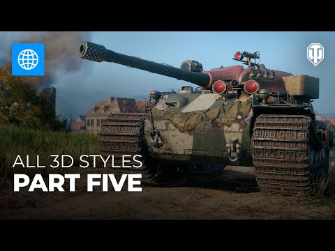 3D Style Showcase—Tier X Part 2—World of Tanks