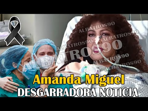 La última noticia sobre Amanda Miguel, esposa de Diego Verdaguer hace llorar de dolor a todos