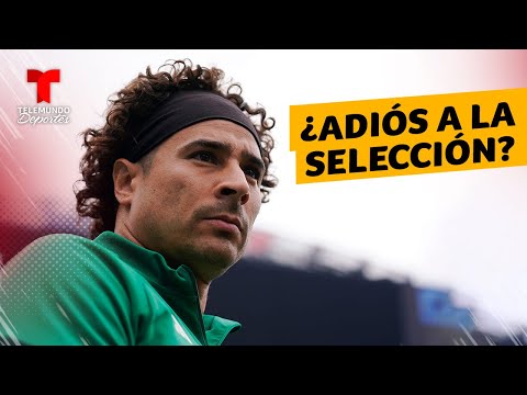 Guillermo Ochoa no iría a la Copa América | Telemundo Deportes