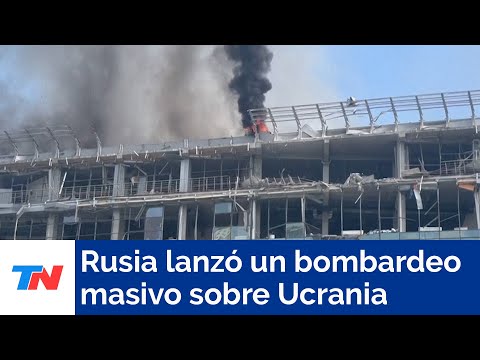 Rusia lanzó un bombardeo masivo sobre varias ciudades de Ucrania