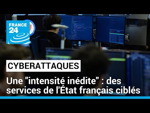 Des services de l'État français ciblés par des cyberattaques d'une intensité inédite