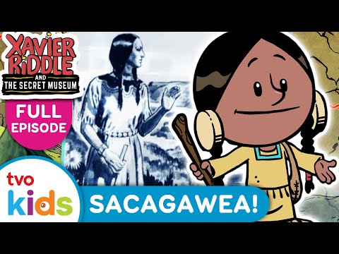 XAVIER RIDDLE – I am Sacagawea – Full Episode