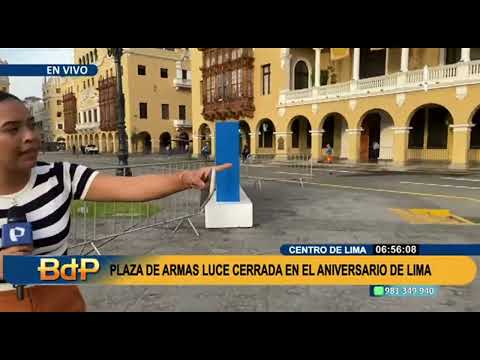 Plaza de Armas enrejada en el aniversario de Lima