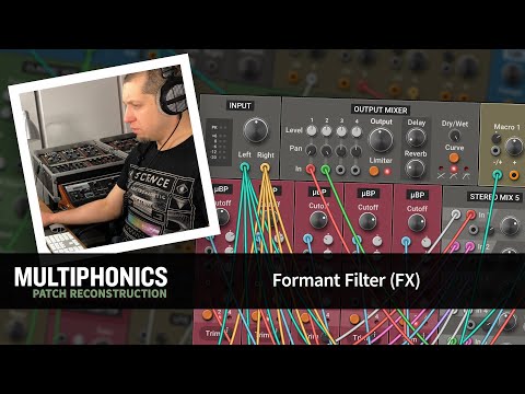 Multiphonics Patch Reconstruction with Adam—Formant Filter (FX)