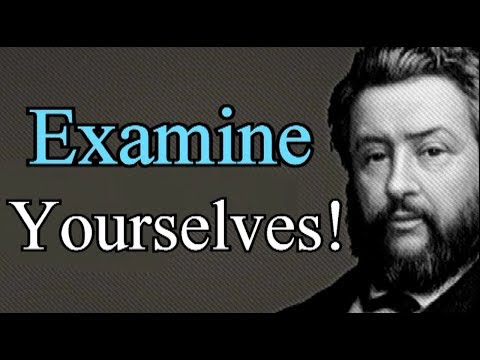 Self-Examination! - Charles Spurgeon Sermon