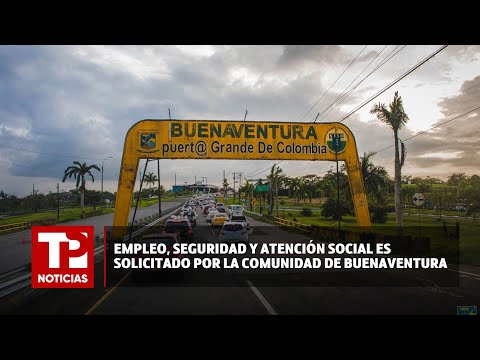 Empleo, seguridad y atención social es los solicitado por la comunidad de Buenaventura | 22/06/2024