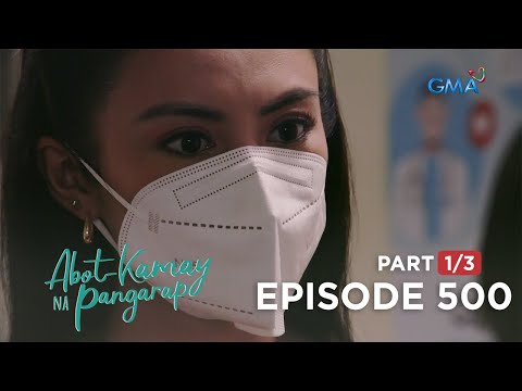 Abot Kamay Na Pangarap: Denise, nagkaroon ng sintomas ng virus! (Full Episode 500 - Part 1/3)