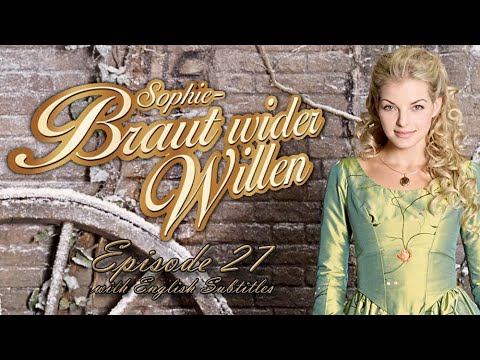 Sophie - Braut wider Willen (Reluctant Bride) - Episode 27: Cut and run! | With English Subtitles