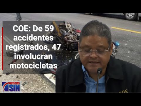 COE: De 59 accidentes registrados, 47 involucran motocicletas