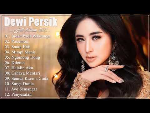 Lagu terbaik Dewi Persik 2021 - Kumpulan Lagu Dewi Persik (Full Album) 2021