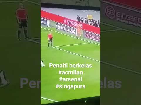 PENALTI BERKELAS II AC MILAN #acmilan #arsenal #singapore #sepakbola #hiburan #videoshort
