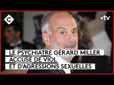 Le psychiatre Gérard Miller accusé de viol et d’agressions sexuelles- Le 5/5 - C à Vous - 31/01/2024