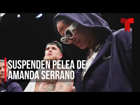Suspendida pelea de Amanda Serrano: doctor dice que fue lo correcto