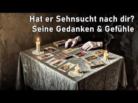 Hat er Sehnsucht nach dir? 💔 Seine Gedanken & Gefühle