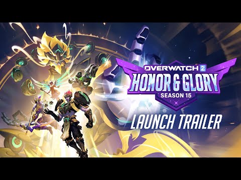 Season 15: Honor & Glory Official Trailer | Overwatch 2