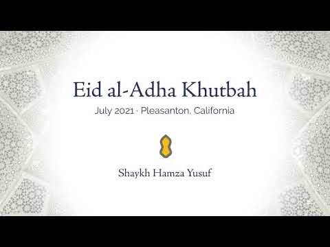 What are you waiting for? - Shaykh Hamza Yusuf - Eid Khutbah July 2021