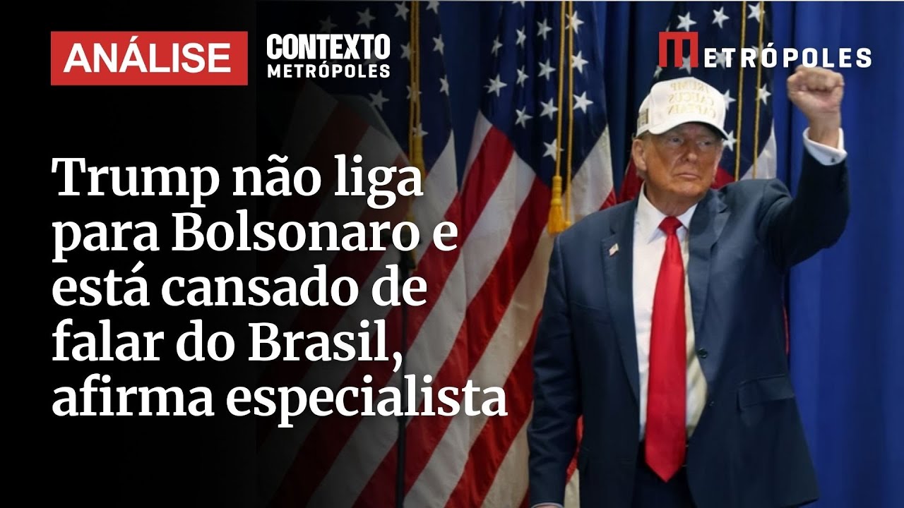 Trump não liga para Bolsonaro e está cansado de falar do Brasil analisa Observador da Casa Branca