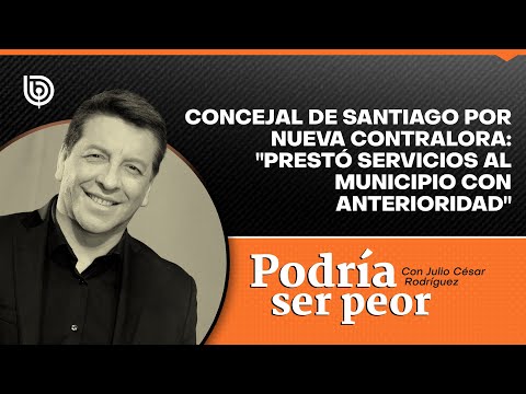 Concejal de Santiago por nueva contralora: Prestó servicios al municipio con anterioridad