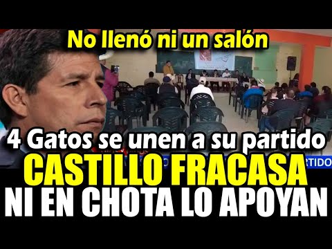 ¡Un fracaso! Pedro Castillo convocó a 4 Gatos a asamblea de su nuevo partido Político en Chota