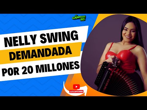 Nelly Swing es demandada por 20 millones de pesos
