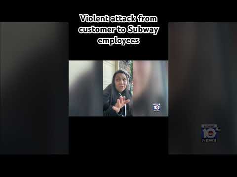 Violent attack from customer to Subway employees