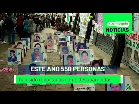 Este año 550 personas han sido reportadas como desaparecidas - Teleantioquia Noticias