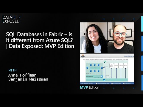 SQL Databases in Fabric – is it different from Azure SQL? | Data Exposed: MVP Edition