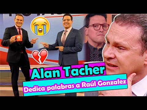 Alan Tacher ¡DEDICÓ UNAS EMOTIVAS PALABRAS! A Raúl Gonzalez tras su SALIDA de Despierta América