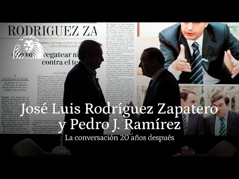 José Luis Rodríguez Zapatero y Pedro J. Ramírez, la conversación 20 años después